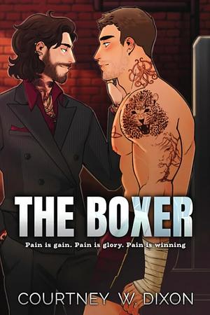 The Boxer - Special Edition  by Courtney W. Dixon