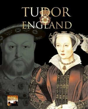 Tudor England by Peter Brimacombe, Angela Royston, Ruth Midgley