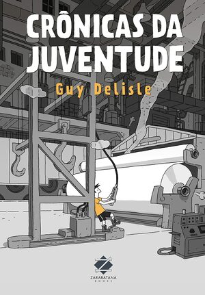 Crônicas da Juventude by Guy Delisle