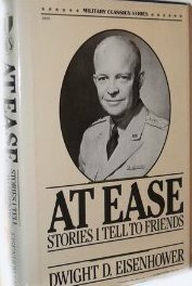 At Ease: Stories I Tell to Friends by Dwight D. Eisenhower