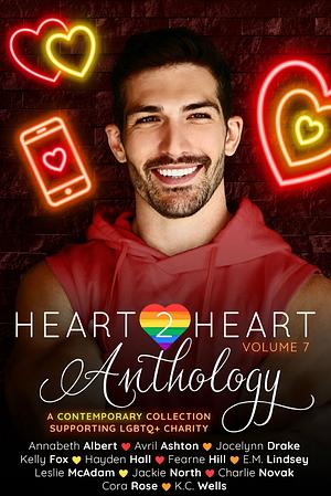 Heart2Heart: A Contemporary Charity Anthology, Volume 7 by Annabeth Albert