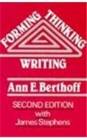 Forming/Thinking/Writing by Ann E. Berthoff, James Stephens