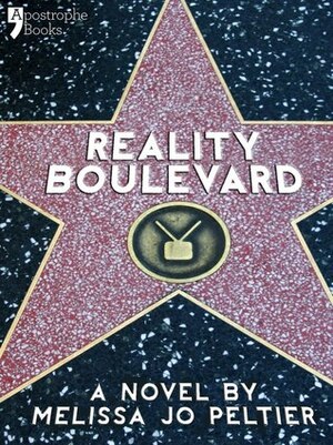 Reality Boulevard by Melissa Jo Peltier