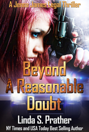 Beyond A Reasonable Doubt by Linda S. Prather