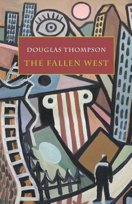 The Fallen West by Douglas Thompson