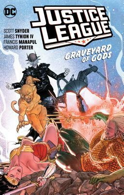 Justice League Vol. 2: Graveyard of Gods by Scott Snyder, James Tynion IV