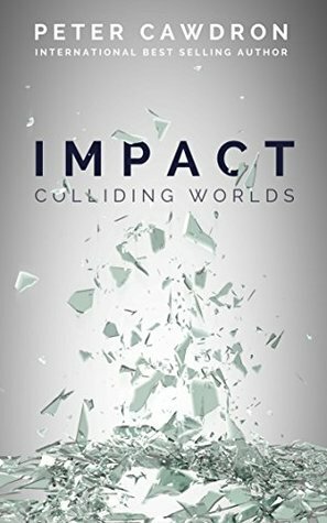 Impact by Peter Cawdron