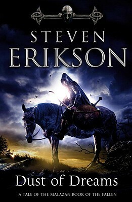 Dust Of Dreams: The Malazan Book of the Fallen 9 by Steven Erikson