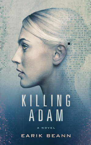 Killing Adam by Earik Beann