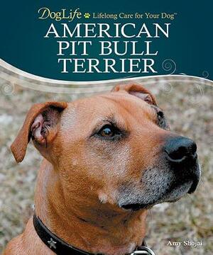American Pit Bull Terrier [With CDROM] by Amy Shojai