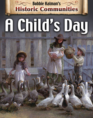 A Child's Day (Revised Edition) by Tammy Everts, Bobbie Kalman