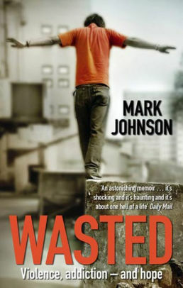 Wasted by Mark Johnson