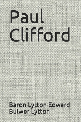 Paul Clifford by Edward Bulwer-Lytton