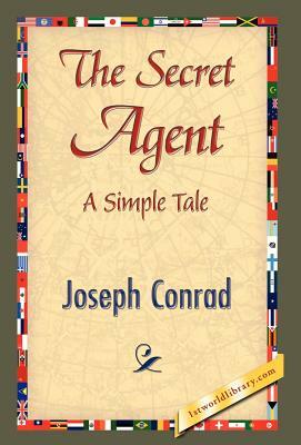 The Secret Agent by Joseph Conrad