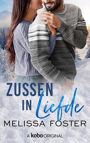 Zussen in liefde by Melissa Foster