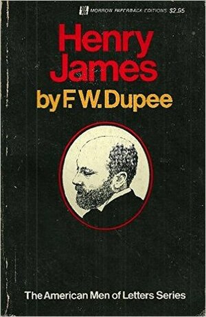 Henry James by F.W. Dupee