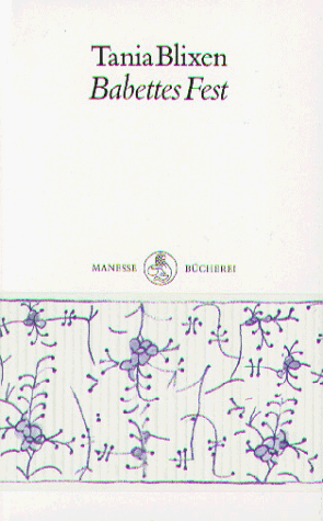 Babettes Fest by Marthe Metzger, Isak Dinesen, Karen Blixen