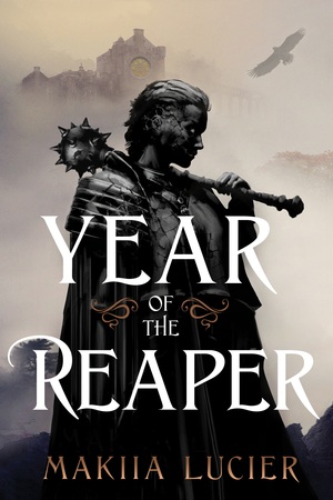 Year of the Reaper by Makiia Lucier