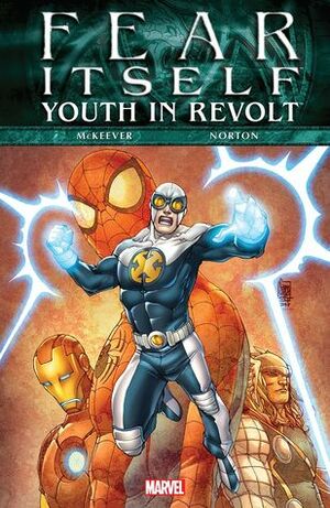 Fear Itself: Youth In Revolt by Mike Norton, Sean McKeever, Paul Mounts, Giuseppe Camuncoli