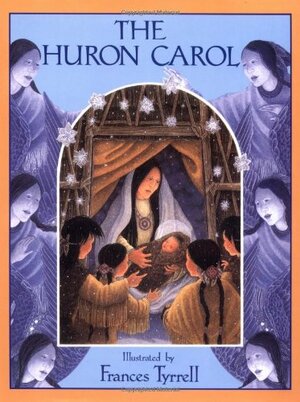 The Huron Carol by Jean de Brébeuf