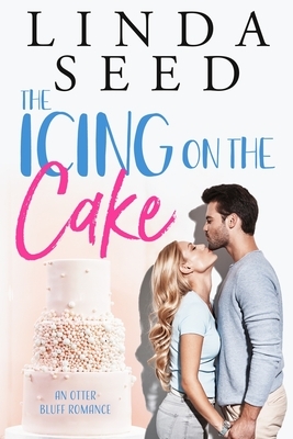 The Icing on the Cake by Linda Seed