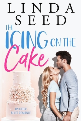 The Icing on the Cake by Linda Seed