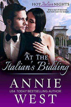 At The Italian's Bidding by Annie West