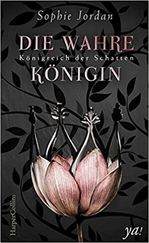 Die wahre Königin by Sophie Jordan