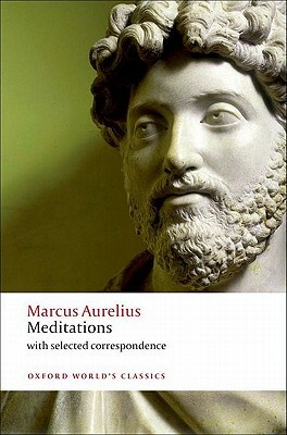 Meditations: With Selected Correspondence by Marcus Aurelius, Robin Hard, Christopher Gill