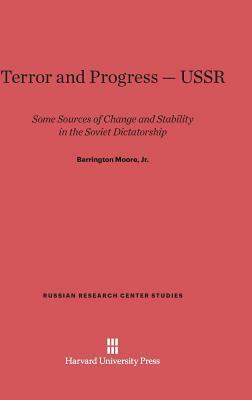 Terror and Progress - USSR by Barrington Moore