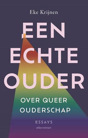 Een echte ouder by Eke Krijnen