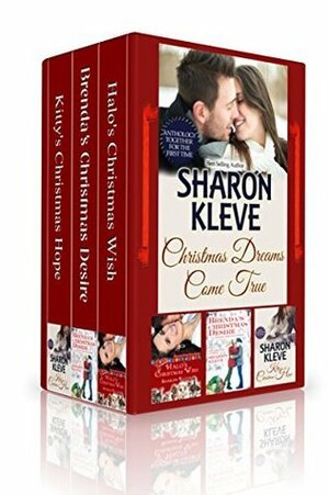 Christmas Dreams Come True Series by Sharon Kleve