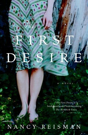 The First Desire by Nancy Reisman