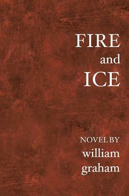 Fire and Ice by William Graham