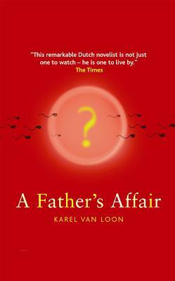A Father's Affair by Karel Loon