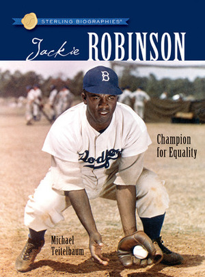Jackie Robinson: Champion For Equality by Michael Teitelbaum