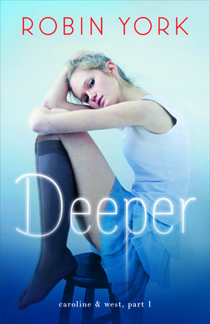 Deeper by Robin York, Ruthie Knox