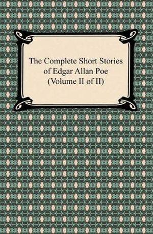 The Complete Short Stories of Edgar Allan Poe (Volume II of II) with Biographical Introduction: 2 by Edgar Allan Poe