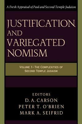 The Complexities of Second Temple Judaism by Mark A. Seifrid, Peter T. O'Brien, D.A. Carson