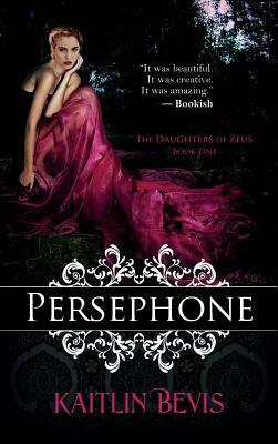 Persephone by Kaitlin Bevis