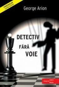 Detectiv fara voie by George Arion