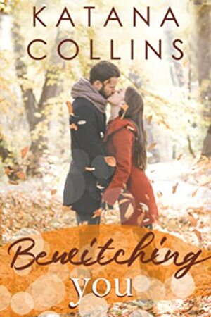 Bewitching You by Katana Collins