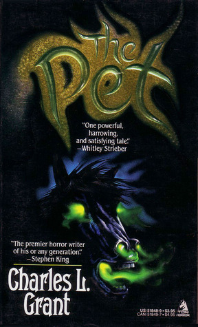 The Pet by Charles L. Grant