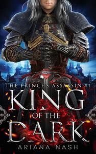 King of the Dark by Ariana Nash