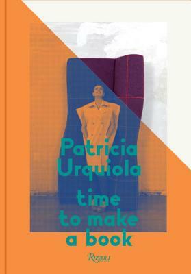Patricia Urquiola: Time to Make a Book by Patricia Urquiola