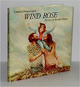 Wind Rose by Ronald Himler, Crescent Dragonwagon