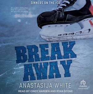 Breakaway by Anastasija White