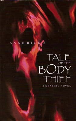 Anne Rice's The Tale of the Body Thief (A Graphic Novel) by Anne Rice, Faye Perozich