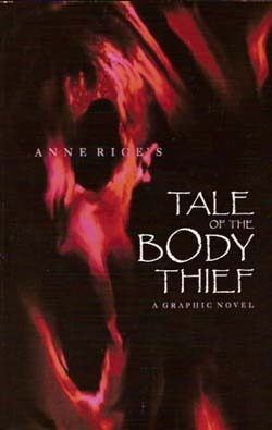 Anne Rice's The Tale of the Body Thief (A Graphic Novel) by Faye Perozich, Anne Rice