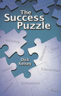 The Success Puzzle by Dick Kelsey